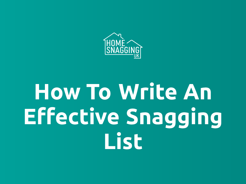 How To Write An Effective Snagging List | Home Snagging UK