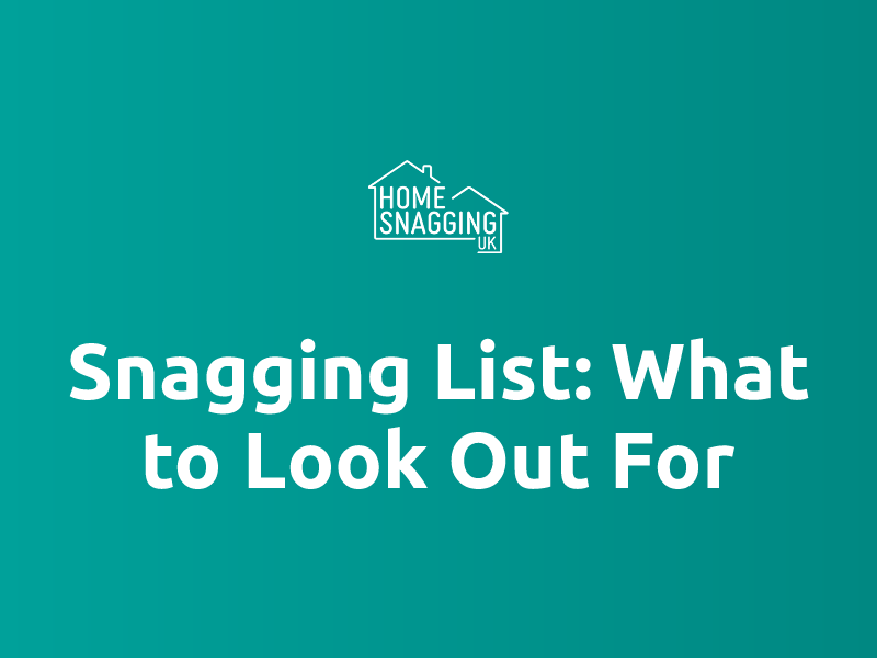 Snagging Schedule Snagging List: What to Look Out For | Home Snagging UK